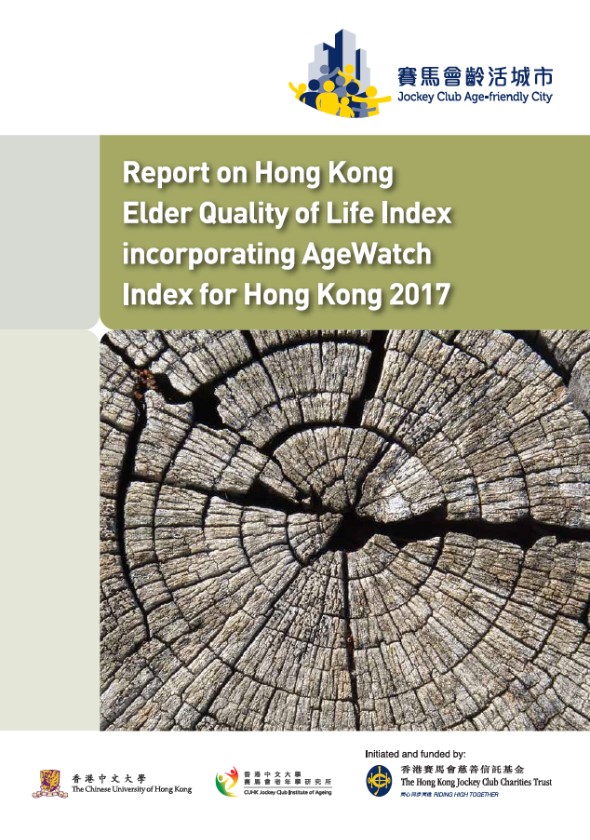 Report on Hong Kong Elder Quality of Life Index incorporating AgeWatch Index for Hong Kong 2017